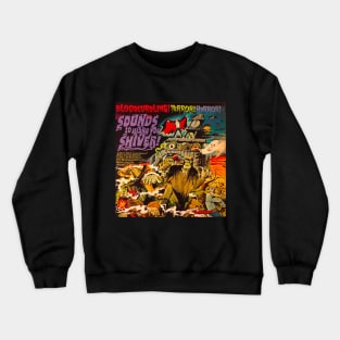 SOUNDS To Make You SHIVER! 1974 Crewneck Sweatshirt